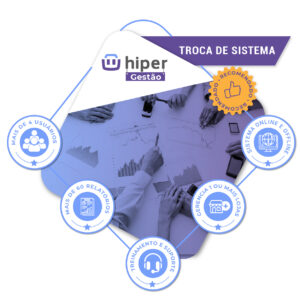 Hiper Gestão – Troca de sistema